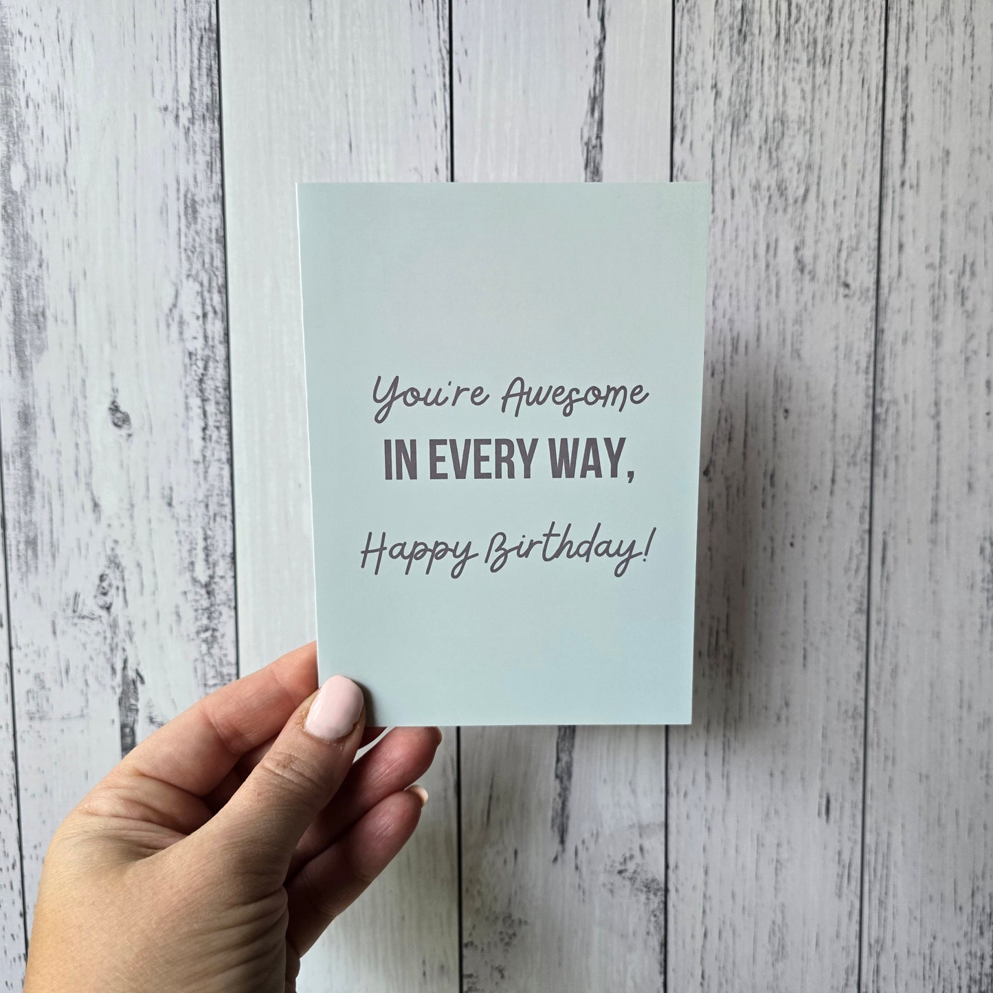 A6 Greeting Card - You're Awesome in Every Way