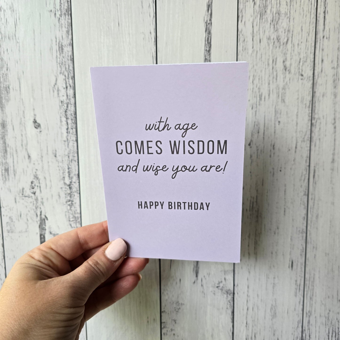 A6 Greeting Card - With Age Comes Wisdom