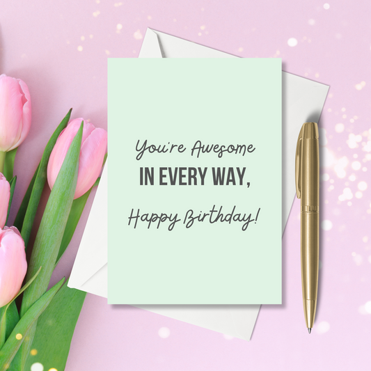 A6 Greeting Card - You're Awesome in Every Way