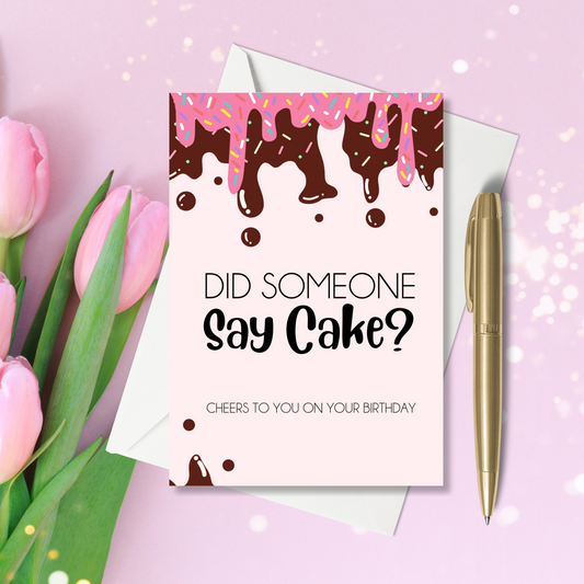 A6 Greeting Card - Did Someone Say Cake?