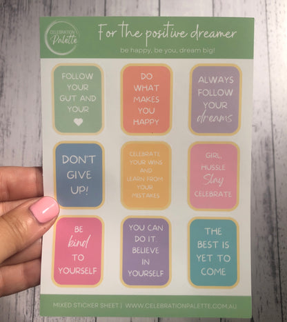 Sticker Sheet - For the positive dreamer