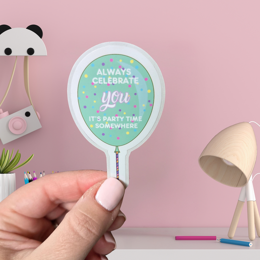 Vinyl Sticker - Celebrate You